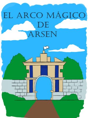 cover image of El arco mágico de arsen